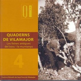 Quadern 4. Les feines antigues del bosc i la muntanya